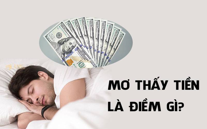 Nằm mơ thấy tiền là điềm gì? 36 điềm báo từ giấc mơ thấy tiền 9 Giải mã giấc mơ thấy tiền chi tiết