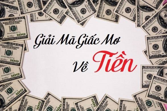 Nằm mơ thấy tiền là điềm gì? 36 điềm báo từ giấc mơ thấy tiền 10 Giải Mã Những Giấc Mơ Thấy Tiền Mọi Người Thường Gặp